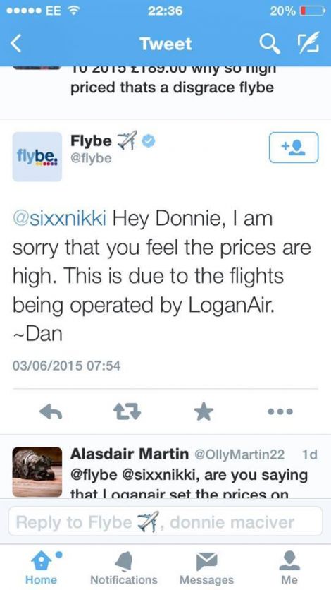 A Flybe representative responded to a customer complaint by saying fares were high because the flights are operated by Loganair.