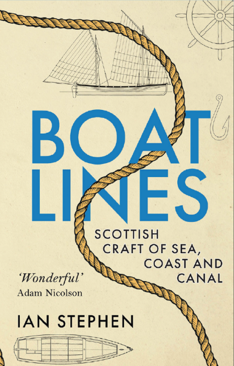 Cover of the book "Boat Lines: Scottish Craft of Sea, Coast and Canal" by Ian Stephen, featuring blue text overlaid with illustrations of a rope, a sailboat, an anchor, and a compass.