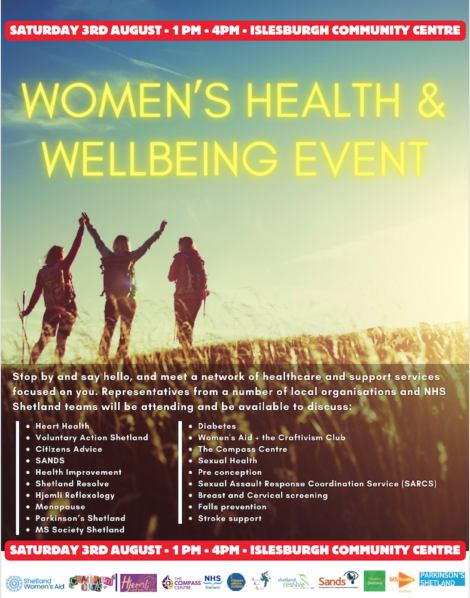 Flyer for a Women's Health & Wellbeing Event on Saturday 3rd August, 1 PM - 4 PM at Islesburgh Community Centre. Lists health organizations and services available, featuring presentations and discussions.