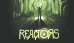 A person stands under a glowing green light in an industrial setting with pipes; the word "REACTORS" is displayed in large text at the bottom.