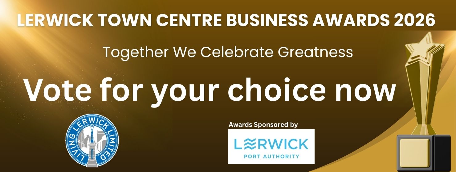 Lerwick Town Centre Business Awards 2026 - Vote Now