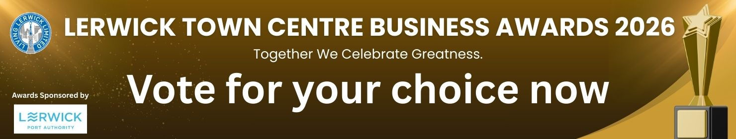 Lerwick Town Centre Business Awards 2026 - Vote Now