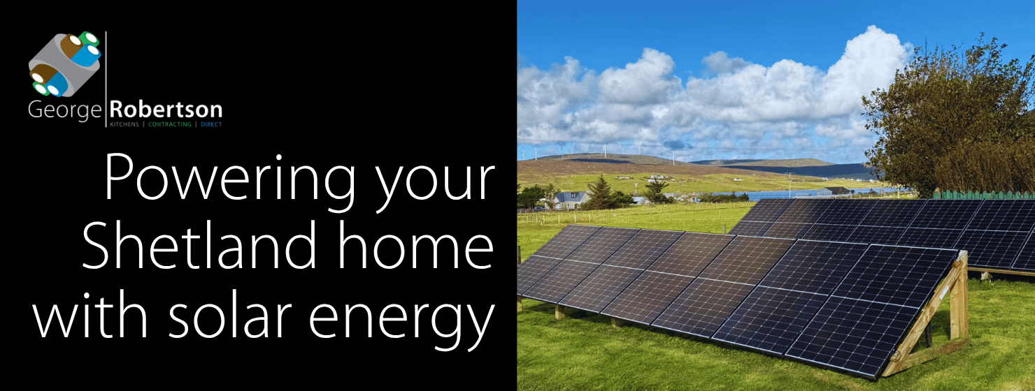George Robertson - Powering your Shetland home with solar energy
